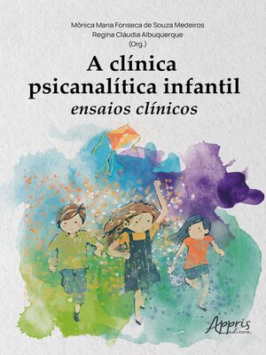 cover image of A Clínica Psicanalítica Infantil